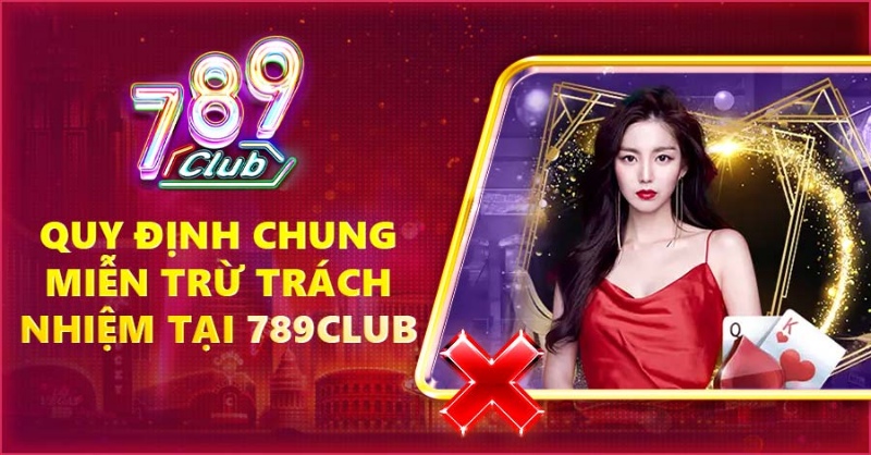 Miễn trừ trách nhiệm tại 789club